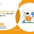 Google Business profile Optimization Services Houston TX | Local Business GBP SEO